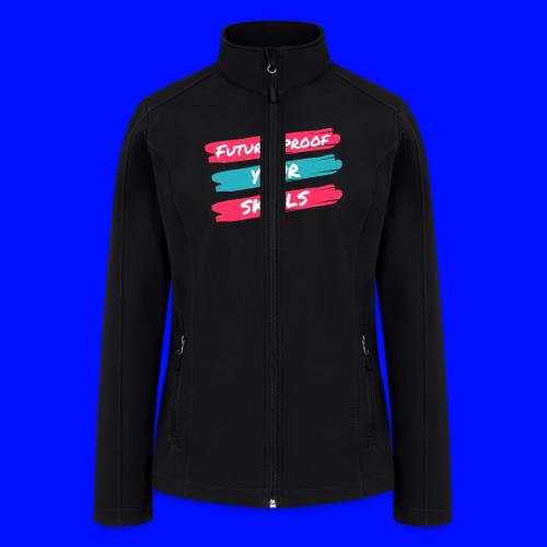 Future-Proof Your Skills - Women’s Soft Shell Jacket