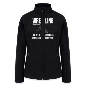 Definition Of Wrestling Funny Wrestler Definition - Women’s Soft Shell Jacket - black - Front
