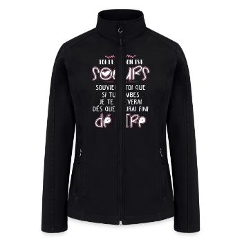 You and I are sisters, remember that if you tom - Women’s Soft Shell Jacket - black - Front