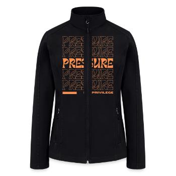 Pressure is a Privilege - Motivation Quotes - Women’s Soft Shell Jacket - black - Front