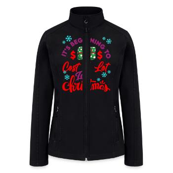 It s Beginning To Cost A Lot Like Christmas - Women’s Soft Shell Jacket - black - Front