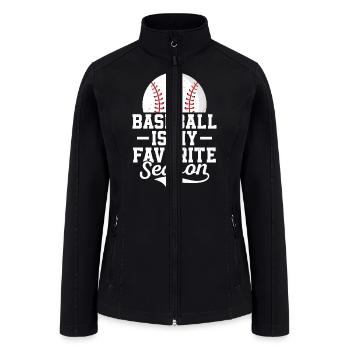 Baseball Is My Favorite Season Sport Fan Softball - Women’s Soft Shell Jacket - black - Front