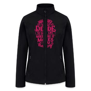 Motivational quotes - Women’s Soft Shell Jacket - black - Front