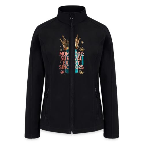 Mom Mode Survival Expert Tee - Women’s Soft Shell Jacket