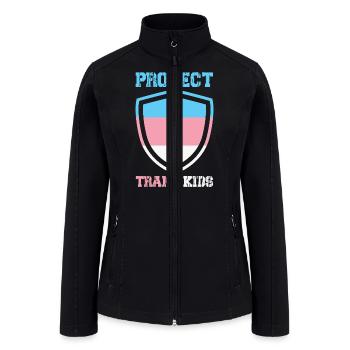 Protect Trans Kids - Women’s Soft Shell Jacket - black - Front
