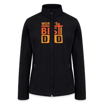 World s Best Dad Ever Fathers Day - Women’s Soft Shell Jacket - black - Front