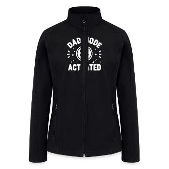 Dad Mode Activated - Women’s Soft Shell Jacket - black - Front