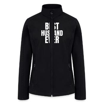 BEST HUSBAND EVER! - Women’s Soft Shell Jacket - black - Front