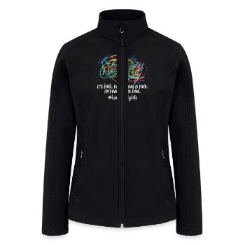 It’s Fine. Everything Is Fine. I’m Fine. This Is F - Women’s Soft Shell Jacket - black - Front