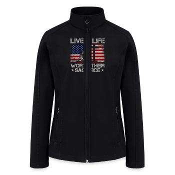 Live A Life Worth Their Sacrifice - Women’s Soft Shell Jacket - black - Front