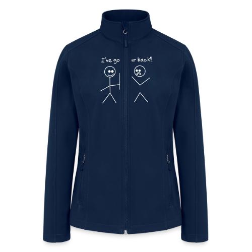 Got Your Back Stick Figure Design - Women’s Soft Shell Jacket