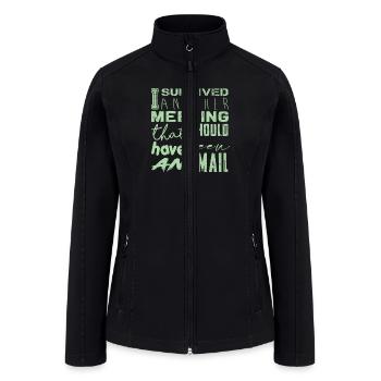 Funny saying for office, job & work - Women’s Soft Shell Jacket - black - Front