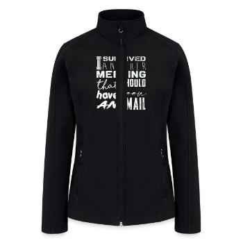 Funny saying for office, job & work - Women’s Soft Shell Jacket - black - Front