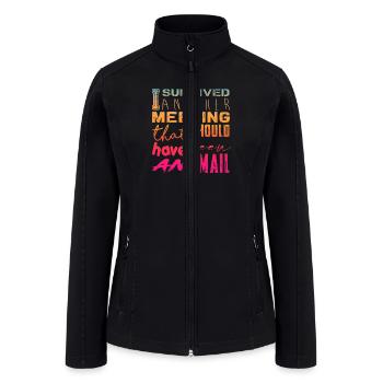 Funny saying for office, job & work - Women’s Soft Shell Jacket - black - Front