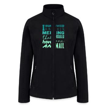 Funny saying for office, job & work - Women’s Soft Shell Jacket - black - Front