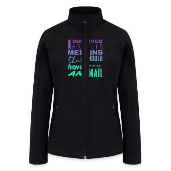 Funny saying for office, job & work - Women’s Soft Shell Jacket - black - Front