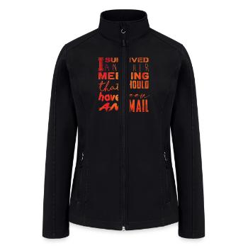 Funny saying for office, job & work - Women’s Soft Shell Jacket - black - Front