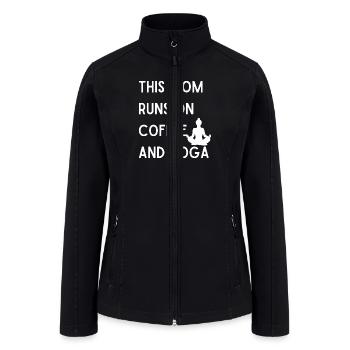 this mom runs on coffee and yoga - Women’s Soft Shell Jacket - black - Front