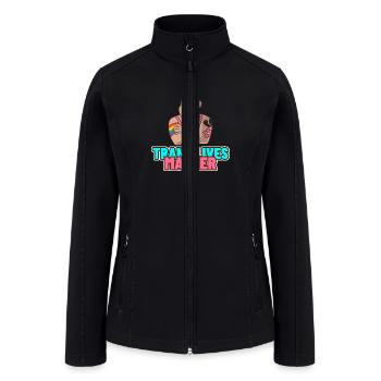 Trans Lives Matter - Women’s Soft Shell Jacket - black - Front