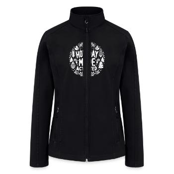 Holiday Mode Activated - Women’s Soft Shell Jacket - black - Front