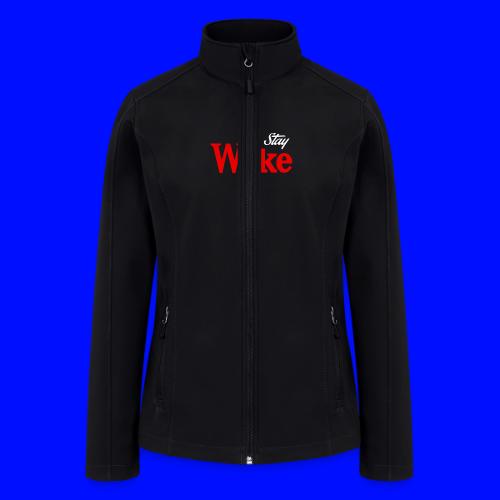 stay woke - Women’s Soft Shell Jacket