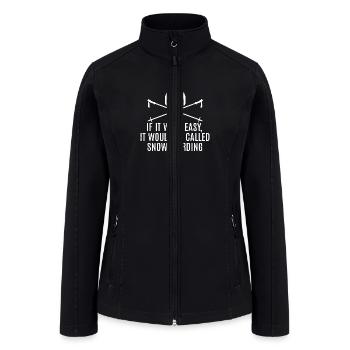 Easy Be Called Snowboarding - Women’s Soft Shell Jacket - black - Front