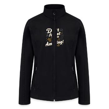 Retro Vibes: Be Amazing Tee - Women’s Soft Shell Jacket - black - Front