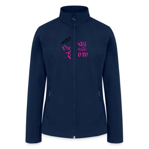 Our Gay Pirate Show 2 - Women’s Soft Shell Jacket