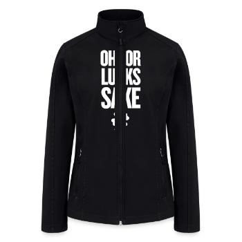 Oh For Lucks Sake - Women’s Soft Shell Jacket - black - Front