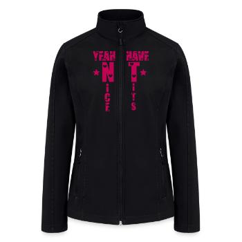 Yeah I Have NFT Nice Tits - Women’s Soft Shell Jacket - black - Front