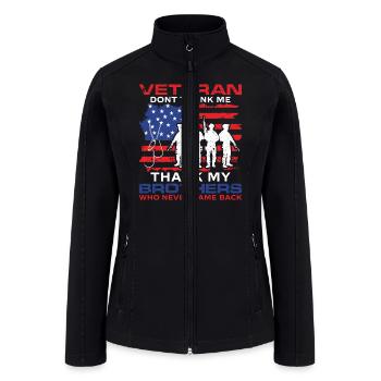 Thank My Brothers US Flag Veteran Dad Grandpa Gift - Women’s Soft Shell Jacket - black - Front