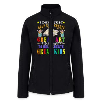 I Help Kids Create Great Art I Use Art To Create - Women’s Soft Shell Jacket - black - Front
