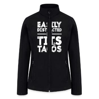 Easily Distracted By Tits and Tacos | Adult Humor - Women’s Soft Shell Jacket - black - Front