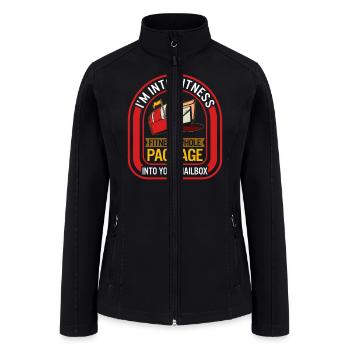 Mailman Shirt, I'm Into Fitness Whole Package Tee - Women’s Soft Shell Jacket - black - Front