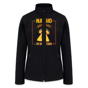 Dispatcher Shirt, Nacho Average 911 Dispatcher - Women’s Soft Shell Jacket - black - Front