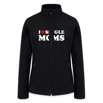 Funny Love Dating I Love Single Momsswipe leftsing - Women’s Soft Shell Jacket - black - Front