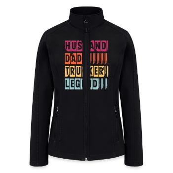 husband dad trucker legend Trendy husband - Women’s Soft Shell Jacket - black - Front