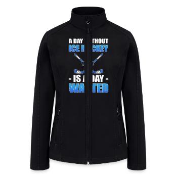 A Day Without Ice Hockey Is A Day Ice Hockey - Women’s Soft Shell Jacket - black - Front