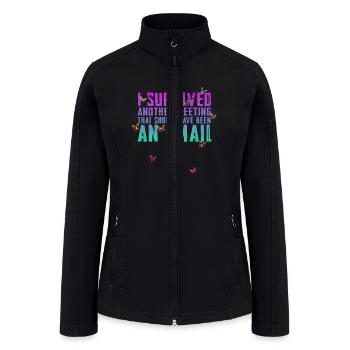 Funny saying for office, job & work - Women’s Soft Shell Jacket - black - Front