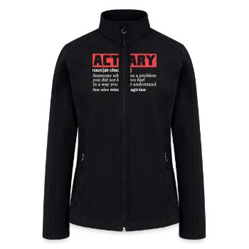 Actuary Definition - Women’s Soft Shell Jacket - black - Front