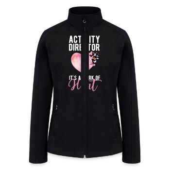 Activity Director Appreciation - Women’s Soft Shell Jacket - black - Front