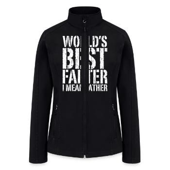 Mens World s Best Farter I Mean Father - Women’s Soft Shell Jacket - black - Front