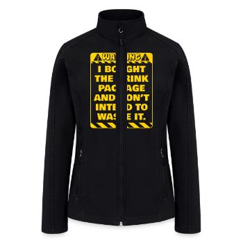 Warning I have booked the drink package party - Women’s Soft Shell Jacket - black - Front