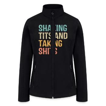 Shaking Tits and taking hits shakin tits women men - Women’s Soft Shell Jacket - black - Front