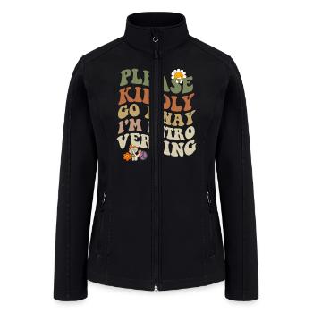 Please Kindly Go Away I'm Intro Verting - Women’s Soft Shell Jacket - black - Front