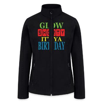 Glow Shorty Its Your Birthday Glow Party. funny Gi - Women’s Soft Shell Jacket - black - Front