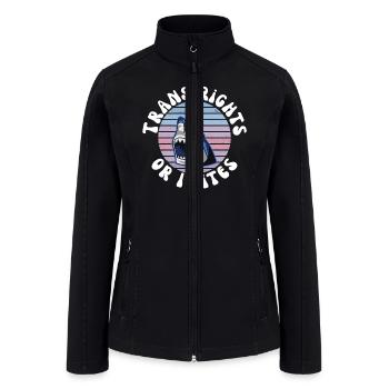 Trans rights or I bites - Women’s Soft Shell Jacket - black - Front