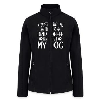 Funny Drip Coffee And Dog Lover Dogs - Women’s Soft Shell Jacket - black - Front