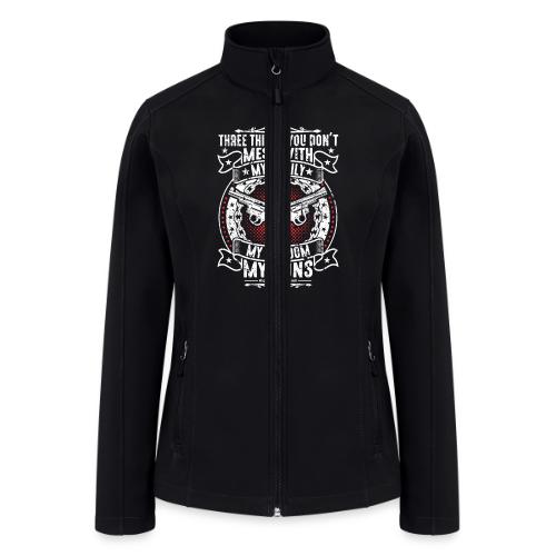 Three Things You Don't Mess with WHITE - Women’s Soft Shell Jacket