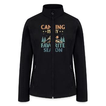 Camping Is My Favorite Season Outdoor Camper - Women’s Soft Shell Jacket - black - Front